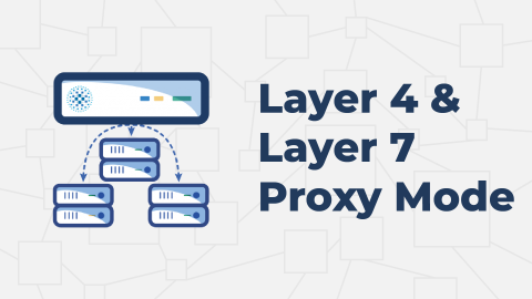 Layer 4 vs Layer 7 Proxy Mode (Understanding the Difference)